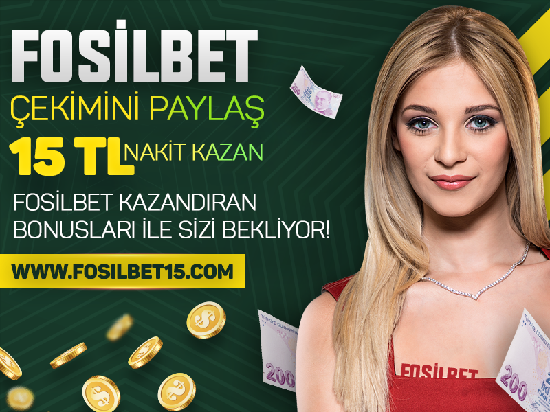 fosilbet çekim paylaş bonusu