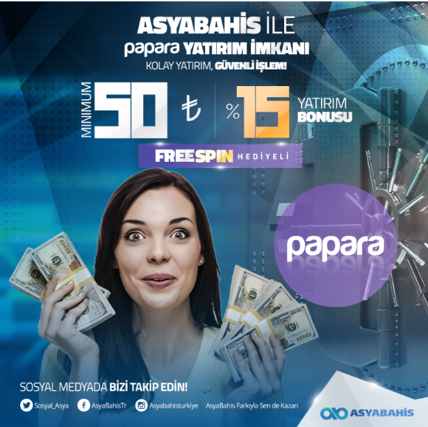 asyabahis papara para yatırma yöntemi
