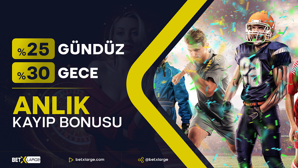 BetxLarge  Gündüz %25 Gece %30 Spor veya Casino Anlık Kaybı!.jpg.png