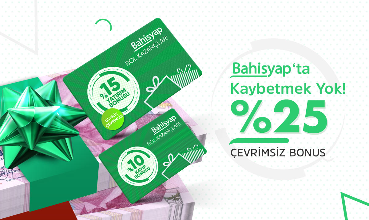 bahisyap %25 çevrimsiz bahis