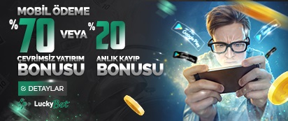 luckybet %70 mobil ödeme bonusu