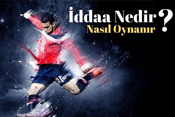 iddaa nedir iddaa nasıl oynanır