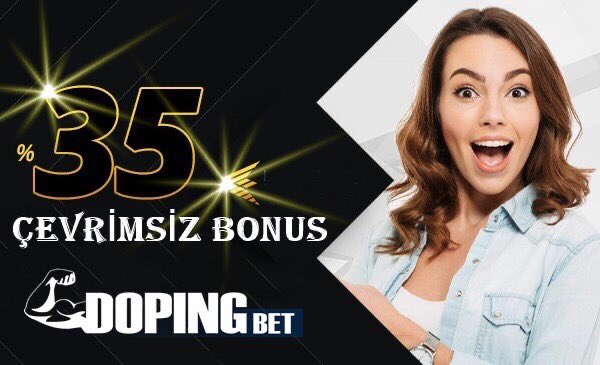 dopingbet %35 çevrimsiz bonus
