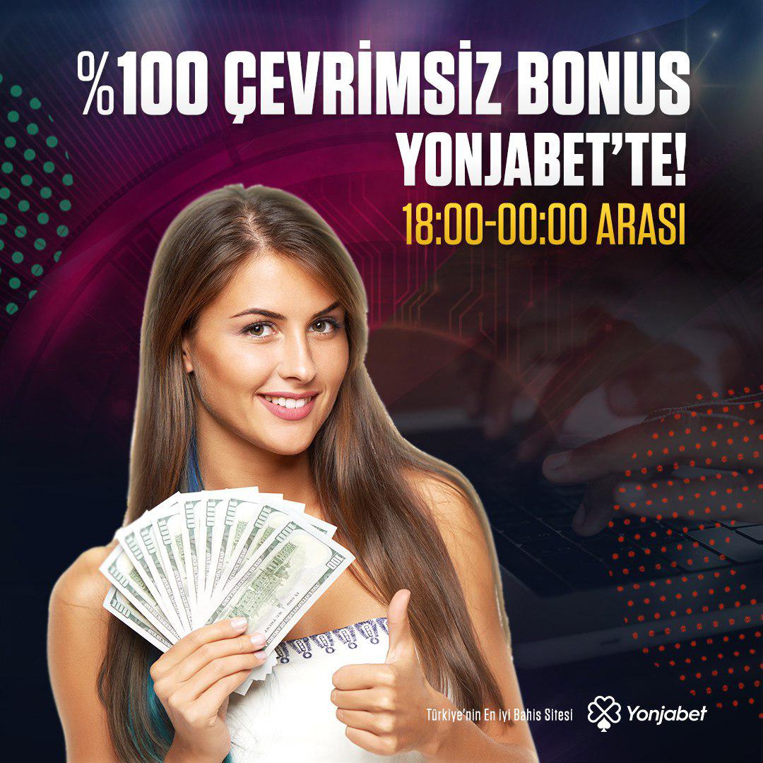 yonjabet %100 çevrim şartsız bonus veren siteler